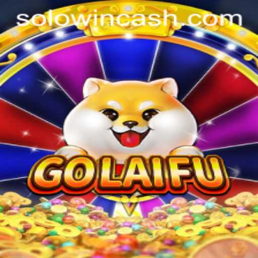 Unlock the Excitement of GoLaiFu: A Comprehensive Guide