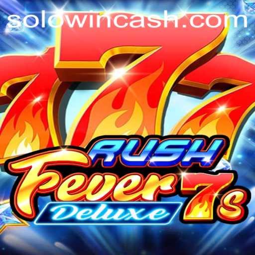 Experience the Thrills of RushFever7sDeluxe and Master Solowin Login